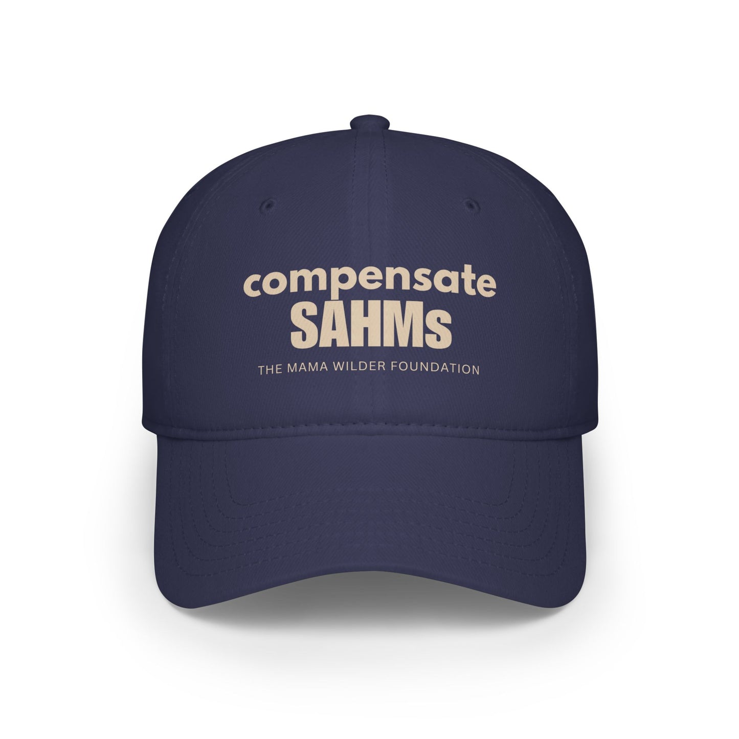 Compensate SAHMs - Low Profile Baseball Cap