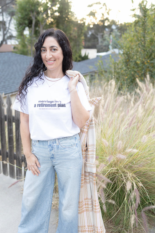 Marriage Isn't a Retirement Plan - Organic Cotton Unisex