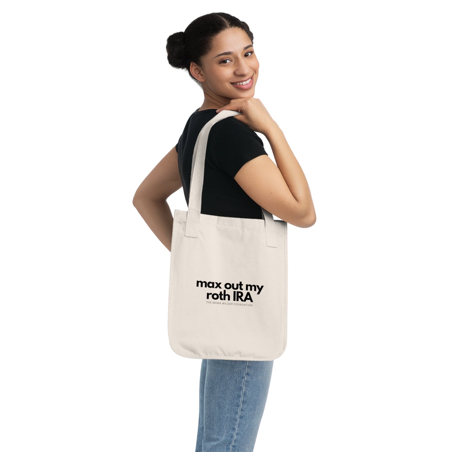 Max Out My Roth IRA - Organic Canvas Tote Bag