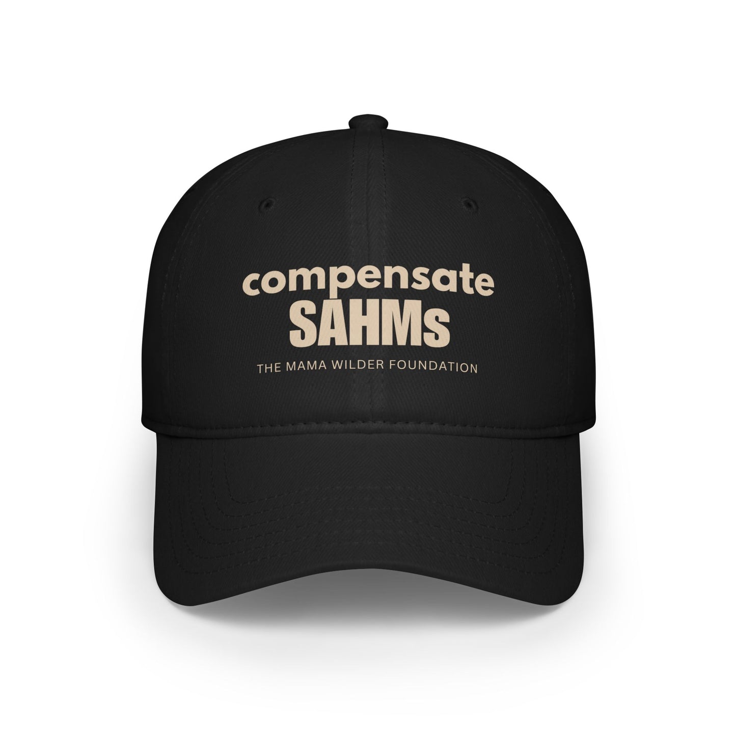 Compensate SAHMs - Low Profile Baseball Cap